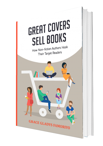 Great Covers Sell Books - Grace Gladys Famoriyo
